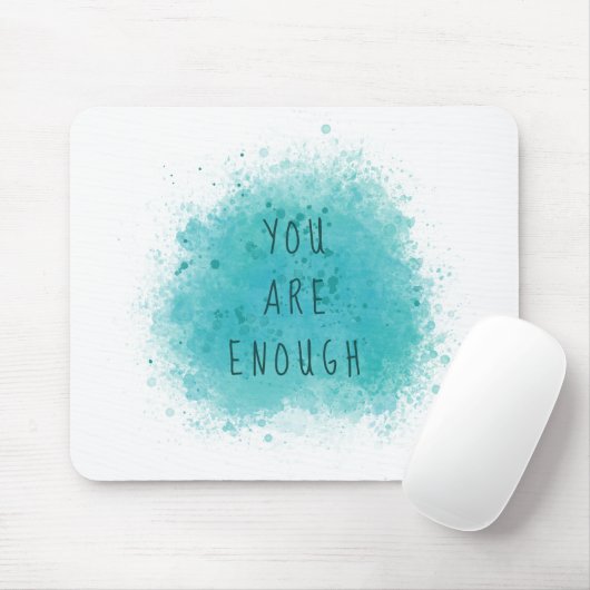Inspirierend, dass Sie genug einfache Affirmations Mousepad (Mit Mouse)