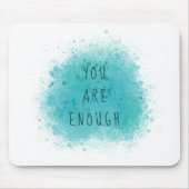 Inspirierend, dass Sie genug einfache Affirmations Mousepad (Vorne)