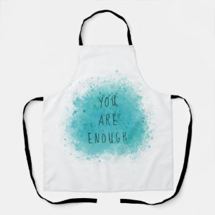 Inspirierend, dass Sie genug einfache Affirmations Schürze