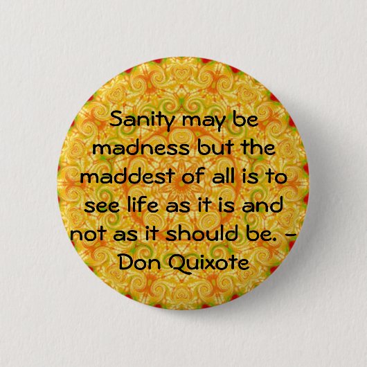 Inspirierend Don Quichote Zitat Button (Vorderseite)