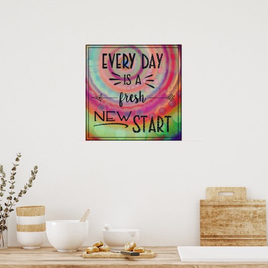 Inspirierend Farbenfrohe Frische Neuer Start-Klass Poster (Küche)