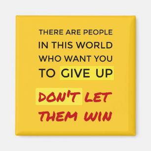 Inspirierend geben Sie nicht Orange auf Magnet