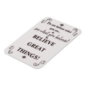 Inspirierend glauben, großartige Dinge zitieren Magnet (Linke Seite)