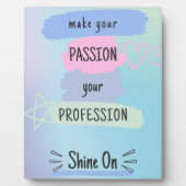 Inspirierend Motivierend Zitat über Leidenschaft u Fotoplatte (Vorderseite)