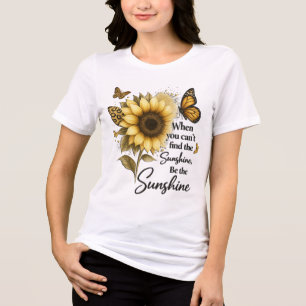 inspirierend Sei der Sonnenschein/Sonnenblume Tri-Blend Shirt