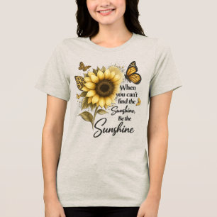 inspirierend Sei der Sonnenschein/Sonnenblume Tri-Blend Shirt