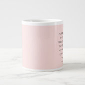 Inspirierend weibliche Zitate in rosa Schwarz best Jumbo-Tasse (Vorderseite)