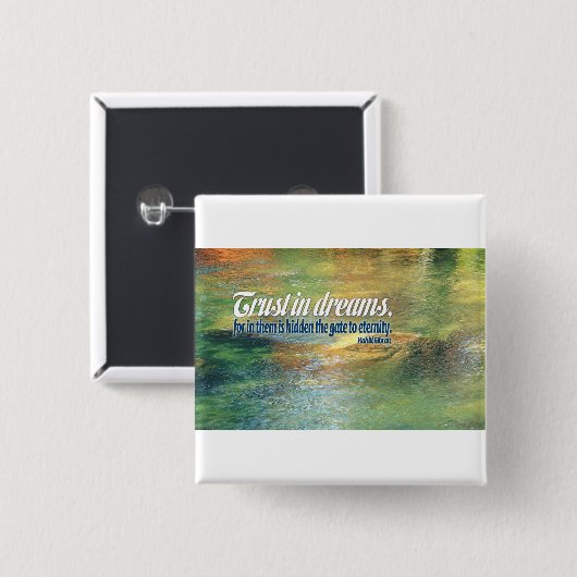 Inspirierend Zitat -- Kahlil Gibran Button (Vorne & Hinten)