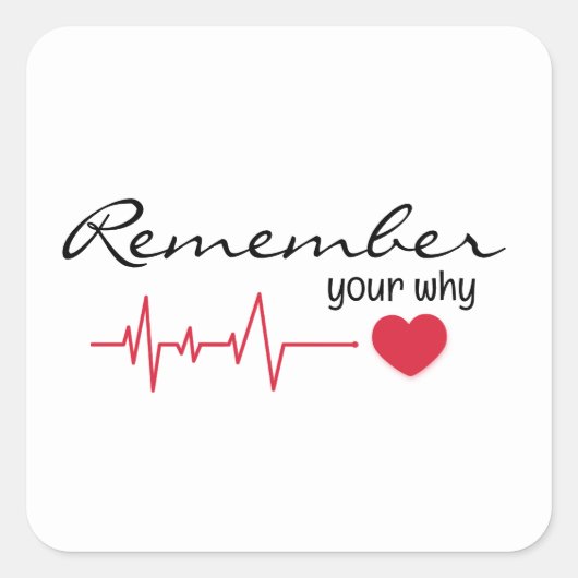 Inspirierend Zitat mit rotem Herzschlag Quadratischer Aufkleber (Vorderseite)