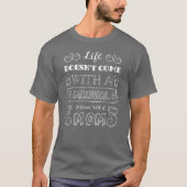 Inspirierend Zitat von Leben und Mama | SHIRT (Vorderseite)