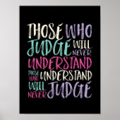 Inspirierend Zitat, wer urteilt nie verstehen Poster (Vorne)