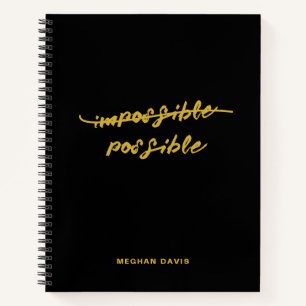 Inspirierende Goldschrift-Zitat ImpossiblePossible Notizblock