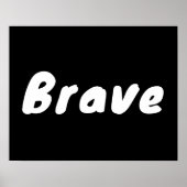inspirierende, mutige schwarze Typografie Zitatpos Poster (Vorne)
