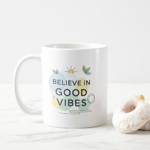Inspirierende positive Schwingungen Motivationsges Kaffeetasse