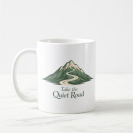 Inspirierende Tasse 'Take the Quiet Road'