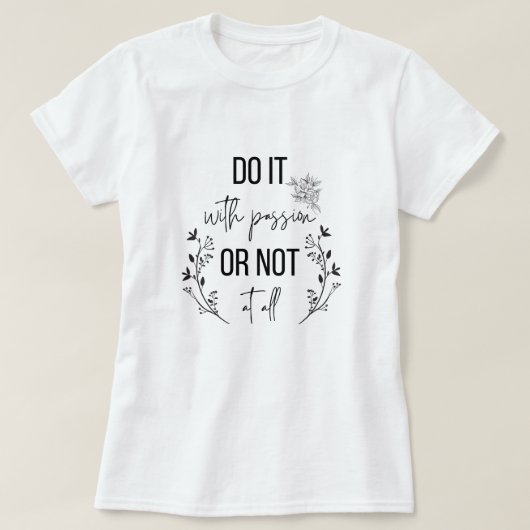 inspirierende Zitate, Motivation T-Shirt (Design vorne)