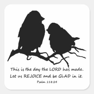 Inspirierender Bibelvers Psalm 118:24 Vögel Quadratischer Aufkleber