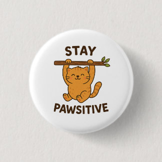Inspirierender "Bleib paw-sitiv"-Zitatdruck Button