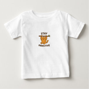 Inspirierender "Bleib pawsitiv"-Zitatdruck Baby T-shirt