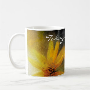 Inspirierender "Heute ist dein Tag" Sonnenblumen-B Kaffeetasse
