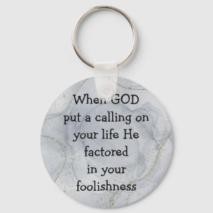 Inspirierender lustiger Spruch über Gottes Berufun Schlüsselanhänger