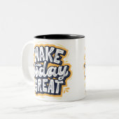 Inspirierender Mug "MAKE today GREAT" Zweifarbige Tasse (Vorderseite Links)