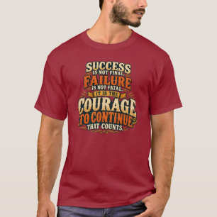 Inspirierender Mut zum Weitermachen Motivationszit T-Shirt