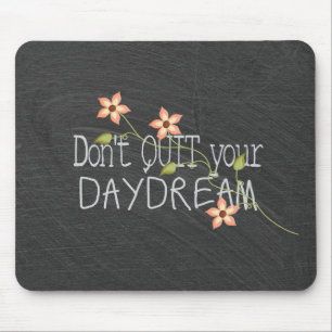 Inspirierender Spruch auf schwarzer Tafelmauspad Mousepad