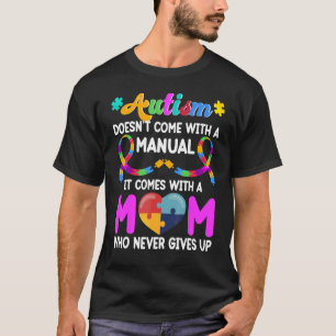 Inspirierender Spruch Autism Mom  Autismus-Bewusst T-Shirt