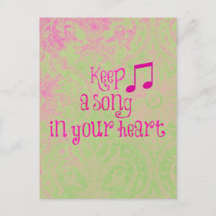 Inspirierender Spruch: Behalte ein Lied in deinem Postkarte