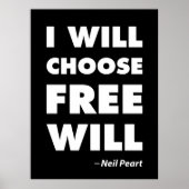 Inspirierender Spruch Freier Wille Poster (Vorne)