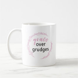 Inspirierender Spruch: Gnade statt Groll Kaffeetasse