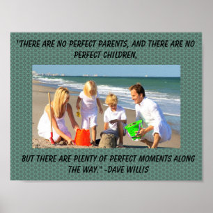 Inspirierender Spruch über Familie und Perfektion Poster