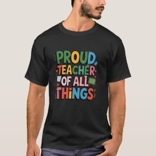 Inspirierender stolzer Lehrer aller lustigen Dinge T-Shirt