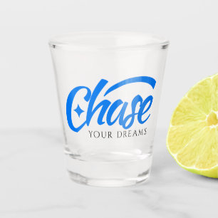 Inspirierender Zitat Verfolge deine Träume Schnapsglas
