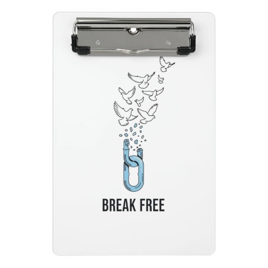 Inspirierendes Break Free Design Mini Klemmbrett (Vorderseite)
