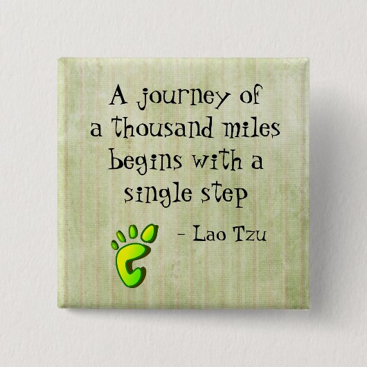 inspirierendes Lao Tzu Zitat Button (Vorderseite)
