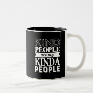 Inspirierendes Zitat Freundliche Menschen Meine Ar Zweifarbige Tasse