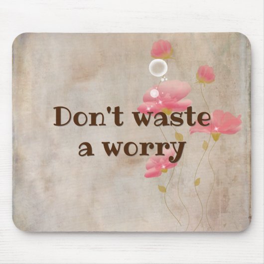 inspirierendes Zitat mit Blume Mousepad (Vorne)