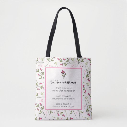 inspirierendes Zitat mit Wildblume Muster Tasche (Vorderseite)