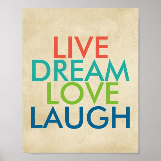 inspirierendes Zitat Poster live Traum Liebe lache (Vorne)