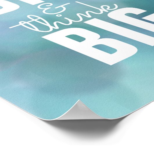 inspirierendes Zitat Poster Traum groß denken (Ecke)