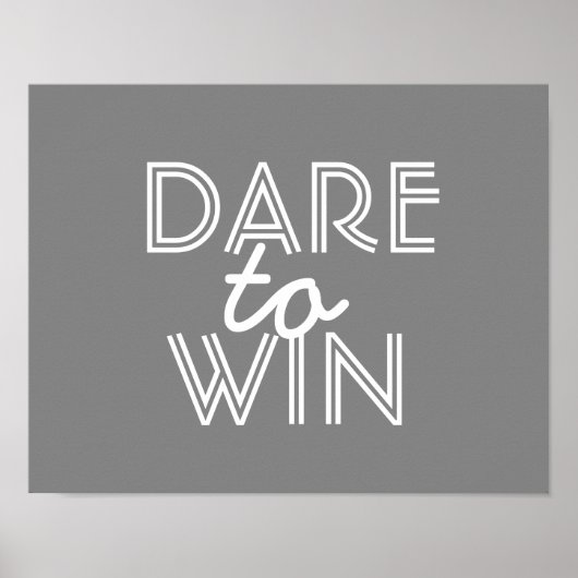 inspirierendes Zitat-Poster wagt es zu gewinnen Poster (Vorne)