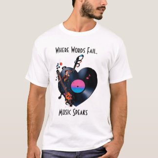 Inspirierendes Zitat-T-Shirt für Musikliebhaber T-Shirt
