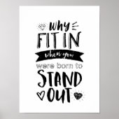 inspirierendes Zitat, warum man sich Geboren anpas Poster (Vorne)