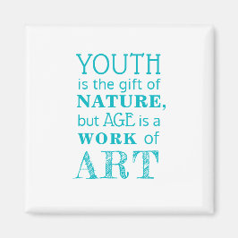 inspirierendes Zitat zum Altern | Magnet