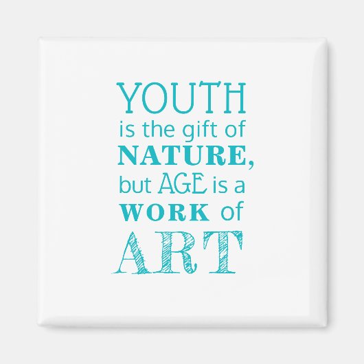 inspirierendes Zitat zum Altern | Magnet (Vorne)