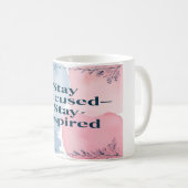 Inspiriert Bleibe bleibe Kaffeetasse (VorderseiteRechts)
