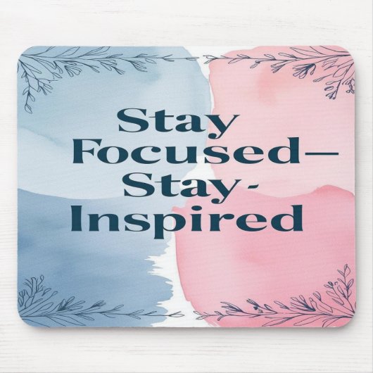 Inspiriert Bleibe bleibe Mousepad (Vorne)