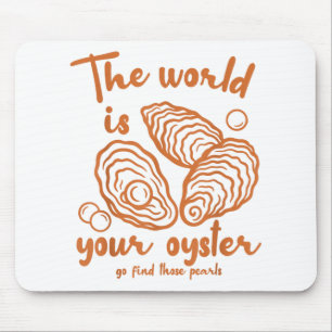Inspirierte Motivation Ocean the World ist, dass I Mousepad